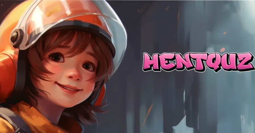 Step-by-Step Guide to Hentquz Features