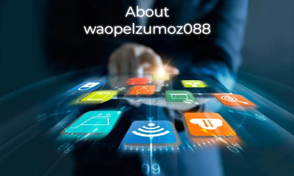 Everything You Need to Know About Waopelzumoz088: A Comprehensive Overview