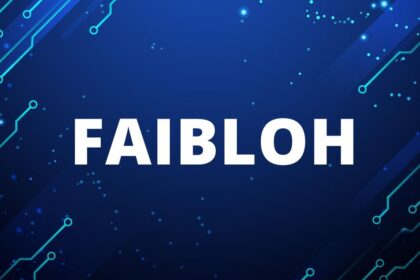 What is Faibloh? Everything You Should Know