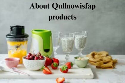 About Qullnowisfap Products: Everything You Need to Know