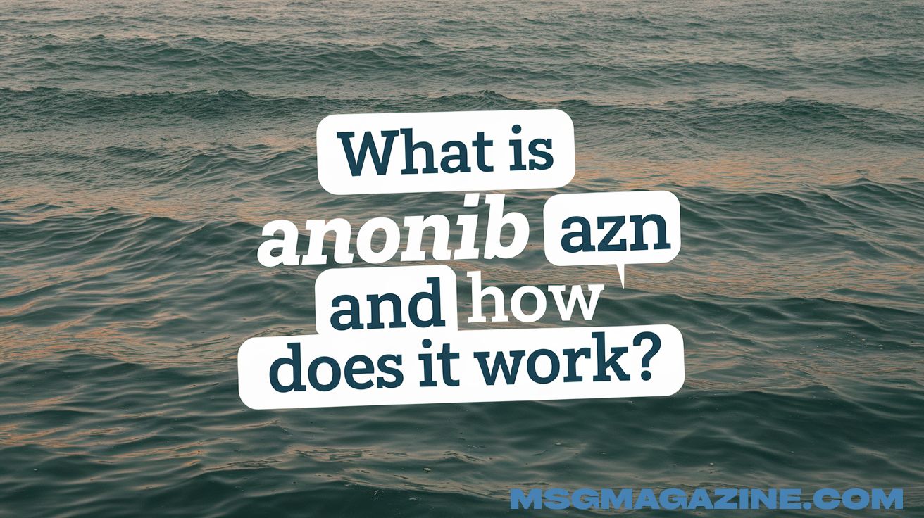 What is Anon IB AZN and How Does It Work?