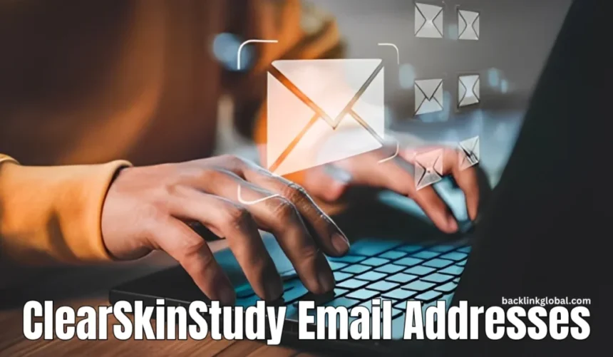 Clearskinstudy Email Info: All You Need Know