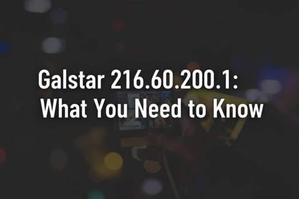 Galstar 216.60.200.1: What You Need to Know