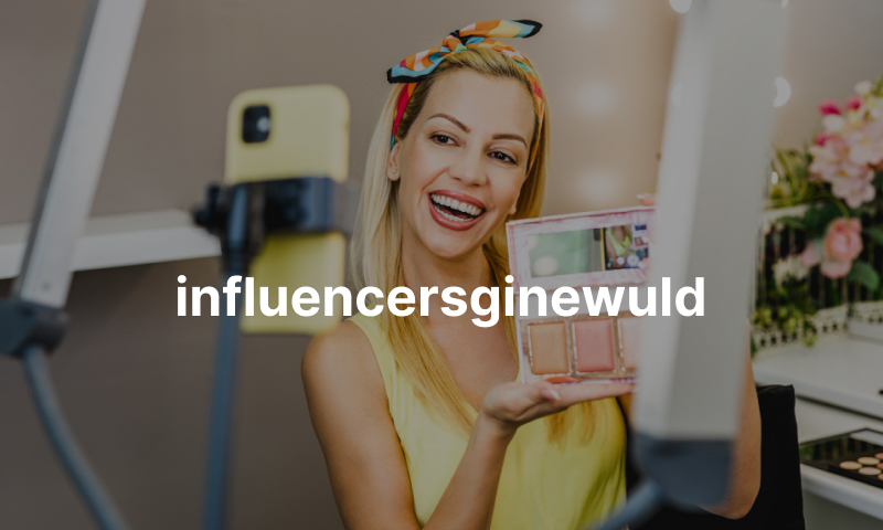 Influencersginewuld: A New Era for Digital Marketing and Influencer Culture