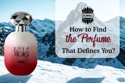 How to Find the Perfume That Defines You?