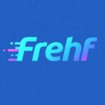 What Is Frehf? Meaning, Uses, and Benefits Explained