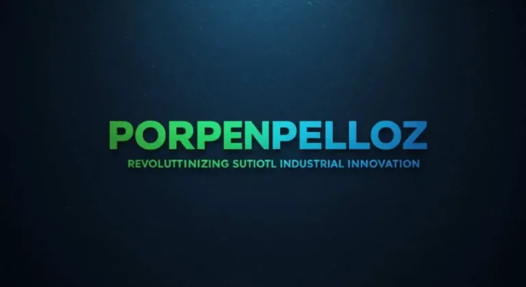 Porpenpelloz – Find Out What It Is and How It Works