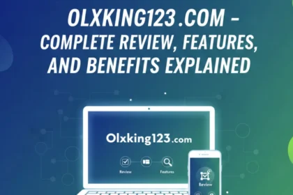 Olxking123 .com – Complete Review, Features, and Benefits Explained